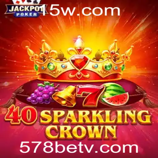 Descubra a Emoção do 40SparklingCrown em 578bet