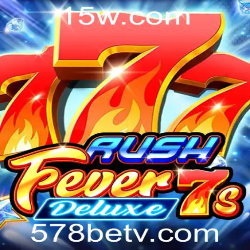 Descubra o Empolgante Mundo do Jogo RushFever7sDeluxe com 578bet